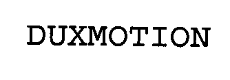 DUXMOTION