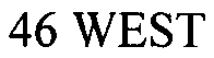 46 WEST