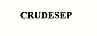 CRUDESEP