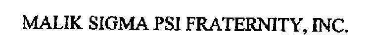 MALIK SIGMA PSI FRATERNITY, INC.