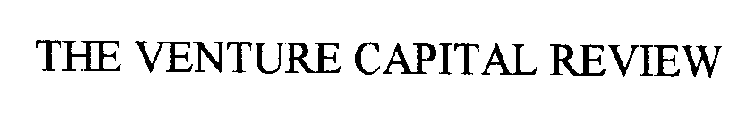 THE VENTURE CAPITAL REVIEW