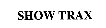 SHOW TRAX