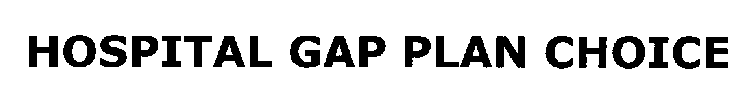 HOSPITAL GAP PLAN CHOICE