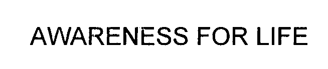 AWARENESS FOR LIFE