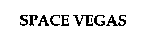 SPACE VEGAS