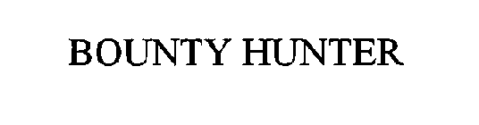 BOUNTY HUNTER