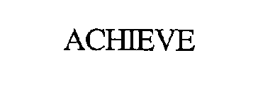 ACHIEVE