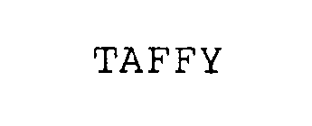 TAFFY