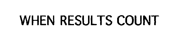 WHEN RESULTS COUNT