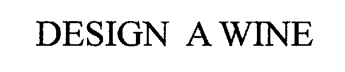 DESIGN A WINE
