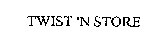 TWIST 'N STORE