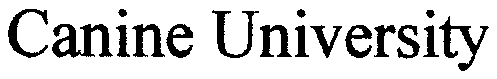 CANINE UNIVERSITY