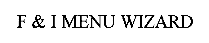F & I MENU WIZARD