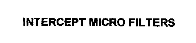 INTERCEPT MICRO FILTERS