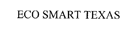 ECO SMART TEXAS