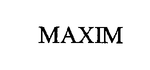 MAXIM