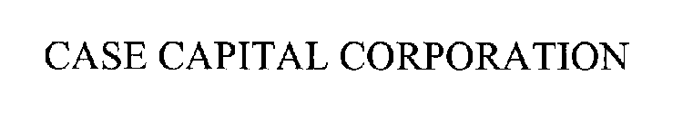 CASE CAPITAL CORPORATION