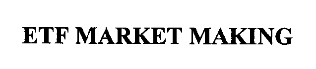 ETF MARKET MAKING