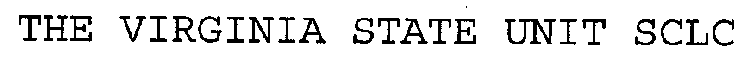 THE VIRGINIA STATE UNIT SCLC