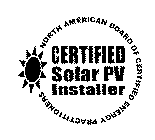 NORTH AMERICAN BOARD OF CERTIFIED ENERGY PRACTITIONERS CERTIFIED SOLAR PV INSTALLER