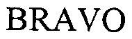 BRAVO