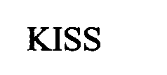 KISS