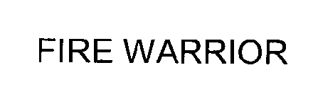 FIRE WARRIOR