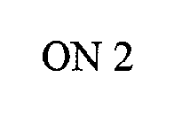 ON 2