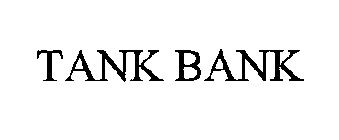 TANK BANK