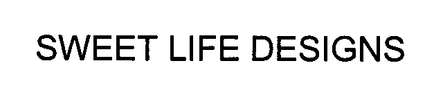 SWEET LIFE DESIGNS