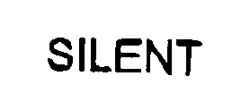 SILENT