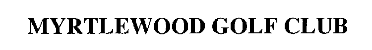 MYRTLEWOOD GOLF CLUB