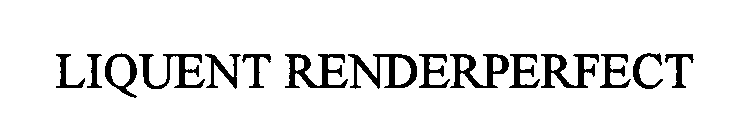 LIQUENT RENDERPERFECT