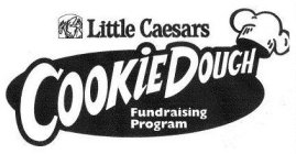 LITTLE CAESARS COOKIE DOUGH FUNDRAISING PROGRAM