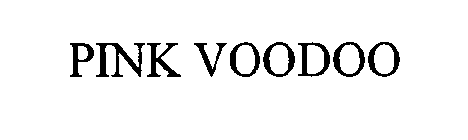 PINK VOODOO