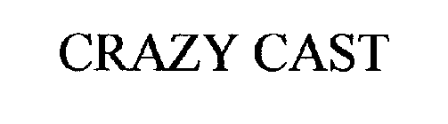 CRAZY CAST