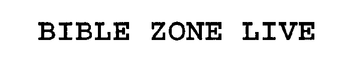 BIBLEZONE LIVE