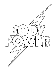 BODY POWER