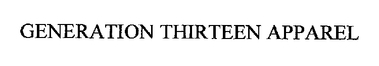 GENERATION THIRTEEN APPAREL