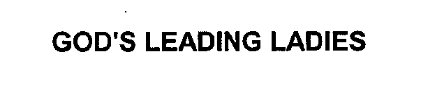 GOD'S LEADING LADIES