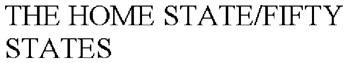 THE HOME STATE/FIFTY STATES
