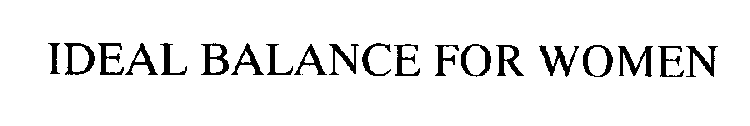 IDEAL BALANCE FOR WOMEN