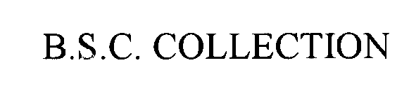 B.S.C. COLLECTION