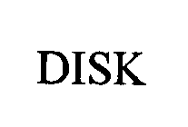 DISK