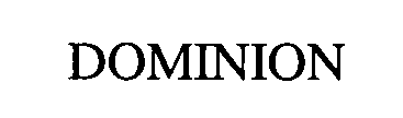 DOMINION