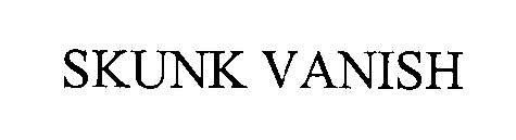 SKUNK VANISH