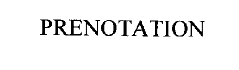 PRENOTATION