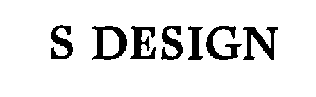 S DESIGN