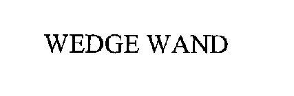 WEDGE WAND