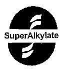 SUPERALKYLATE